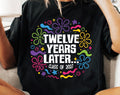 Twelve years later Class of 2027 Tshirt